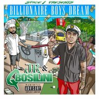 Billionaire Boys Dream (Ft Q Bosilini) by JR