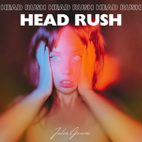 HEAD RUSH by Julia Graves