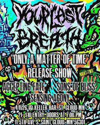 "Only a Matter of Time" - RELEASE SHOW NIGHT TWO, St. Cloud MN