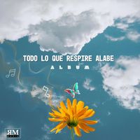 Todo lo que respire alabe, de RenaceMusic