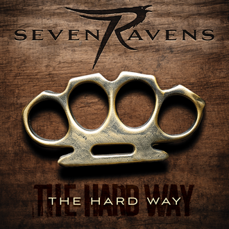 Seven Ravens - The Hard Way