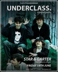 UNDERCLASS. at Star & Garter