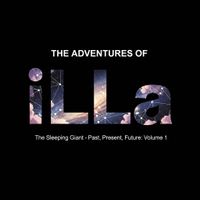 The Adventures of iLLa The Sleeping Giant- Past, Present, Future: Volume 1 by CHI-TUNE STUDIOS LLC.