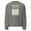 Dream Big Unisex Sweatshirt 