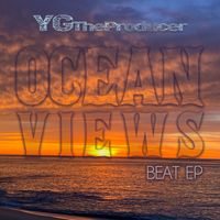 Ocean Views (Beat EP) by YGTheProducer