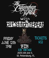 The Cunningham Wake with special guest: Cut Stitch Repeat and 12 Volt Click 