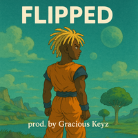 Flipped by Gracious Keyz