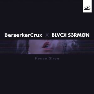 Peace Siren with BerserkerCrux - Single - 2026
