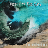 What The Tide Took Back by Victoria's Big Easy