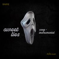 Sweet Lies (Song + Instrumental Pack) by Peng Man, Snipe Inc. Studios