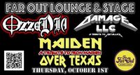 OzzaDia, Damage LLC, & MAIDEN OVER TEXAS @ Far Out