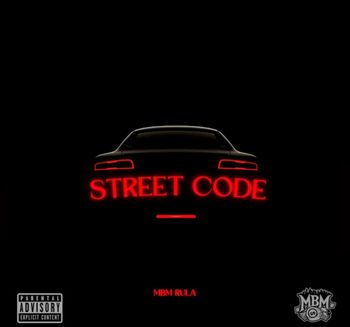 Mbm Big Rula - Street Code (Single)
