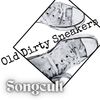 Old Dirty Sneakers - Songcult - CD