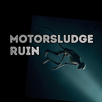 Ruin by Motorsludge