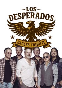 LOS DESPERADOS EAGLES TRIBUTE live at Salle Pierre-Legault Rosemere Quebec