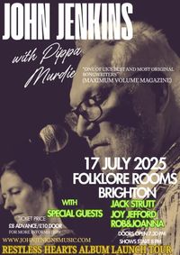 John Jenkins and Pippa Murdie, with Jack Strutt, Rob&Joanna & Joy Jefford: Restless Hearts Tour
