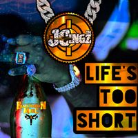 Life's Too Short by JCingz