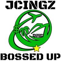 Bossed Up by JCingz
