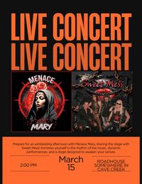 Menace Mary and Sweet Mess