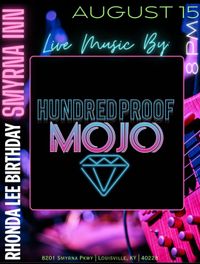 Hundred Proof Mojo