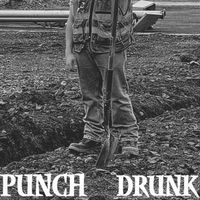 The Punch Drunk EP by Punch Drunk