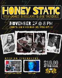 Honey Static, With Special Guests James Bourland & Joe Vasquez