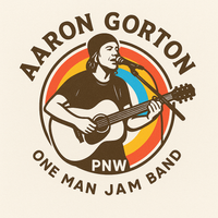 Aaron Gorton Music: One Man Jam  Band