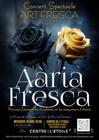 ART FRESCA  Concert Spectacle au CENTRE DE L ETOILE - Thonon-les-Bains