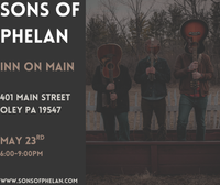 Sons of Phelan - Debut at Inn On Main