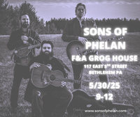 Sons of Phelan - Debut at F&A Groghouse