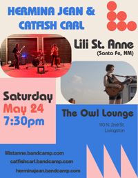 Lili St Anne + Hermina Jean + Catfish Carl