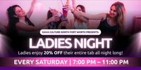 LADIES NIGHT @ KAVA CULTURE