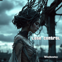 Lose Control by HyperMOT, Workouter, Frunksard