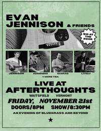Evan Jennison and Friends | Afterthoughts