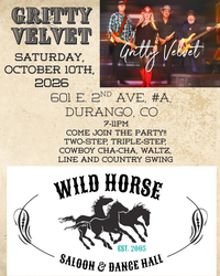 Gritty Velvet @ Wild Horse Saloon in Durango