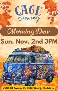 Morning Dew at Cage Brewing