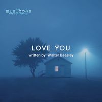 Love You (Dedicated to Fannie Willis) by The Bleuzone Ambient Improv