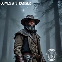 Comes A Stranger by Outlaw Brody Lee