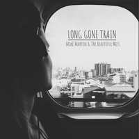 Long Gone Train  by Mike Martin