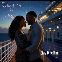 Feeling on You by Jay Rhythm