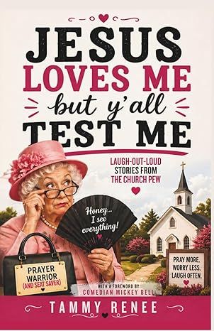 Jesus Loves Me but Ya'll Test Me