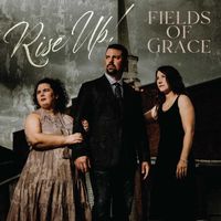 Rise Up! (digital download) by Fields of Grace