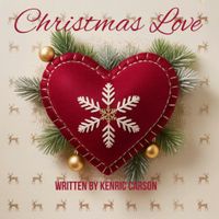 Christmas Love by Written by Kenric Carson
