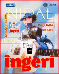 NIDAL “îngeri” @Scârt 22APR26
