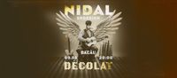 NIDAL - "Decolat" Solo Tour @Snobbish 9AUG25 - Bacău