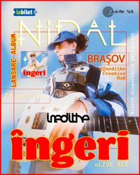 NIDAL “îngeri” @Inedithe 28APR26