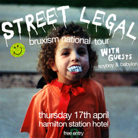 Street Legal 'Bruxism' national tour
