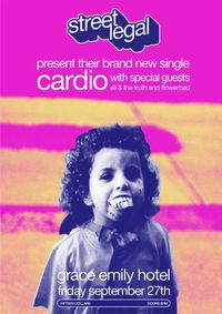 Street Legal 'Cardio' single launch