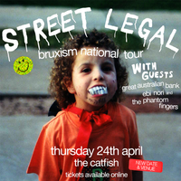 Street Legal 'Bruxism' national tour