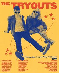 The Tryouts 'Nothing Bad is Ever Going to Happen' tour
